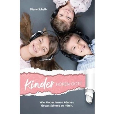 Abbildung von Kinder hören Gott: Wie lernen können, Gottes Stimme zu