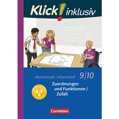 Abbildung von Klick! inklusiv Mathematik 9./10. Schuljahr: Zuordnungen und Funktionen / Zufall Arbeitsheft 4