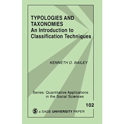 Abbildung von BAILEY: TYPOLOGIES AND TAXONOMIES (PAPER): An INTRODUCTIONTO Classification TECHNIQUES: Introduction to Techniques (Quantitative Applications in the Social Sciences)