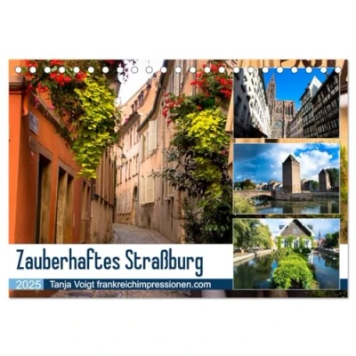 Abbildung von Zauberhaftes Straßburg (Tischkalender 2025 DIN A5 quer), CALVENDO Monatskalender