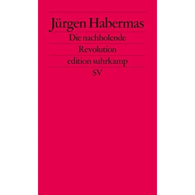 Abbildung von Die nachholende Revolution: Kleine Politische Schriften VII (edition suhrkamp)