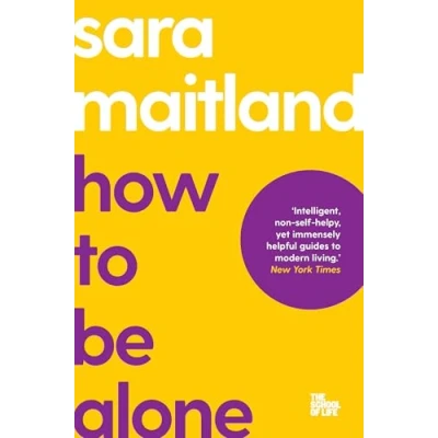 Abbildung von How to Be Alone (The School of Life, 17)