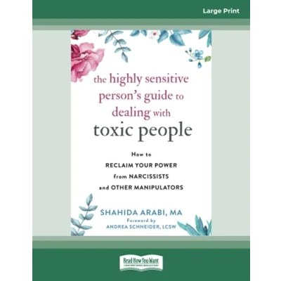Abbildung von The Highly Sensitive Person&#039;s Guide to Dealing with Toxic People: How Reclaim Your Power from Narcissists and Other Manipulators