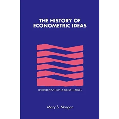 Abbildung von The History of Econometric Ideas (Historical Perspectives on Modern Economics)