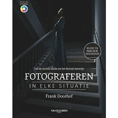 Abbildung von Fotograferen in elke situatie: van de ruimste studio tot het kleinste kamertje (Focus op fotografie)