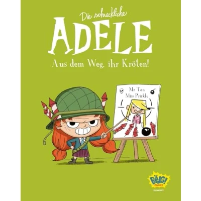 Abbildung von Die schreckliche Adele 05: Aus dem Weg, ihr Kröten!