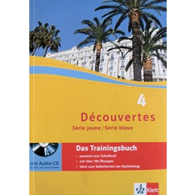 Abbildung von Découvertes 4. Série jaune, bleue: Das Trainingsbuch mit Audios Lernjahr