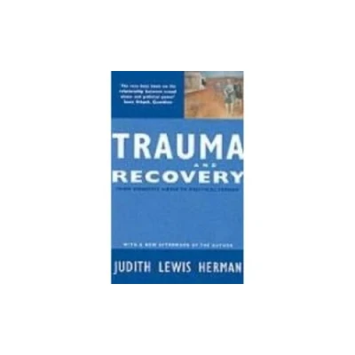 Abbildung von Trauma and Recovery: From Domestic Abuse to Political Terror