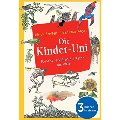 Abbildung von die Kinder Uni: Forscher erklären Rätsel der Welt: Alle 3 Bücher in einem Erstes Semester Zweites Drittes