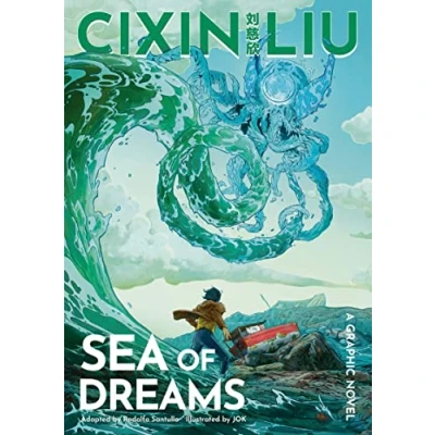 Abbildung von Sea of Dreams. Graphic Novel: A Novel (The Worlds Cixin Liu)