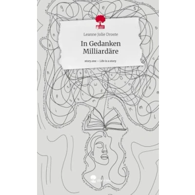 Abbildung von In Gedanken Milliardäre. Life is a Story story.one