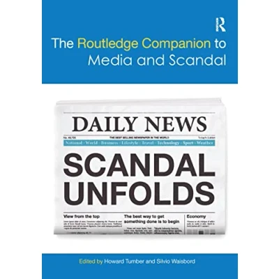 Abbildung von The Routledge Companion to Media and Scandal (Routledge Cultural Studies Companions)