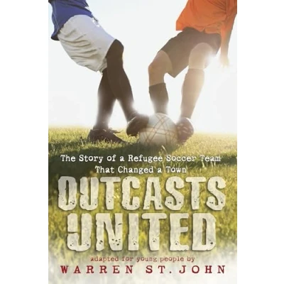 Abbildung von Outcasts United: The Story of a Refugee Soccer Team That Changed Town