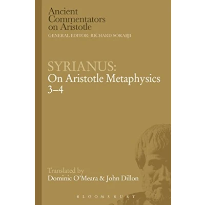 Abbildung von Syrianus: on Aristotle Metaphysics 3 4 (Ancient Commentators Aristotle)