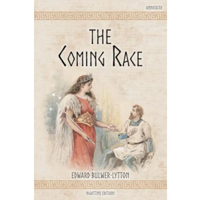 Abbildung von The Coming Race (Annotated): With a Vril Glossary, and Footnotes