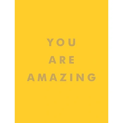 Abbildung von You Are Amazing: Uplifting Quotes to Boost Your Mood and Brighten Day