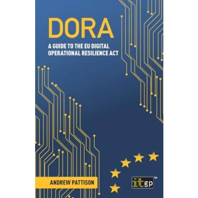 Abbildung von Dora: A Guide to the Eu Digital Operational Resilience Act