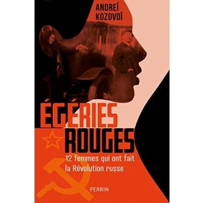 Abbildung von Égéries rouges 12 femmes qui ont fait la Révolution russe: russes