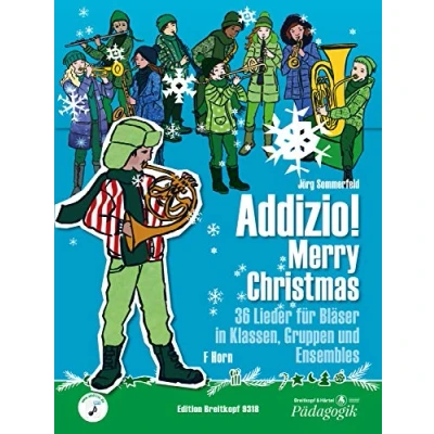 Abbildung von Addizio! Merry Christmas Horn 36 Weihnachtslieder für Bläser in Klassen, Gruppen, Ensembles (EB 9318): Lehrmaterial Ensemble