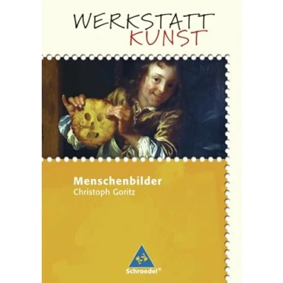 Abbildung von Werkstatt Kunst. Themenhefte für den Kunstunterricht: Kunst: Menschenbilder