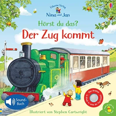 Abbildung von Nina und Jan Hörst du das? Der Zug kommt: Sound Buch (Nina Reihe)