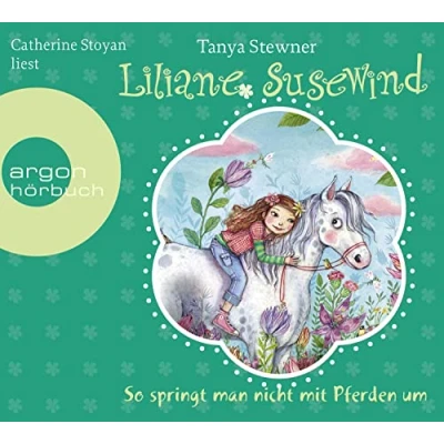 Abbildung von Liliane Susewind So springt man nicht mit Pferden um