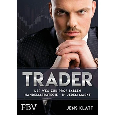 Abbildung von Trader Der Weg zur profitablen Handelsstrategie in jedem Markt