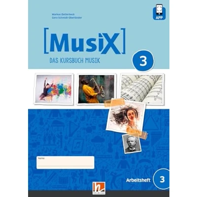 Abbildung von MusiX 3 (Ausgabe ab 2019) Schülerarbeitsheft 3: Das Kursbuch Musik (MusiX. Neuausgabe 2019: Ausgabe D)