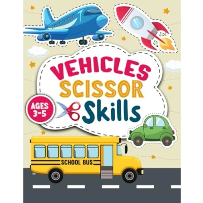 Abbildung von Vehicle Scissor Skills: A Creative Skills Activity Book for Kids Who Love Vehicles. Color and Cut Your Favorite Vehicles with Scissors.