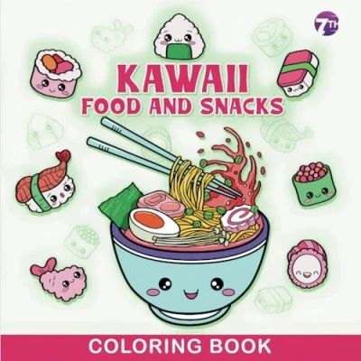 Abbildung von Kawaii Food and Snacks Coloring Book: Bold Easy Hand Drawn Illustrations for All Ages Perfect Stress Reliever Relaxation Activity (Food Book)