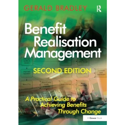 Abbildung von Benefit Realisation Management: A Practical Guide to Achieving Benefits Through Change