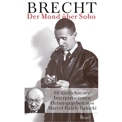 Abbildung von Der Mond über Soho: 66 Gedichte von Bertolt Brecht mit Interpretationen