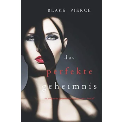 Abbildung von Das Perfekte Geheimnis (Ein spannender Psychothriller mit Jessie Hunt Band Elf)