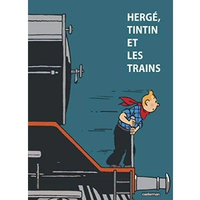 Abbildung von Herge, Tintin et les trains