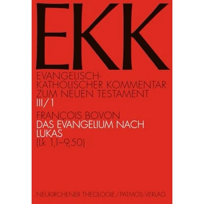 Abbildung von Das Evangelium nach Lukas, EKK III/1: (Lk 1,1 9,50) (Evangelisch Katholischer Kommentar zum Neuen Testament (Koproduktion mit Patmos) Erstkommentierung)
