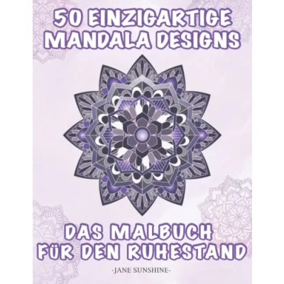 Abbildung von Malbuch für den Ruhestand: Mandala Erwachsene I 50 entspannende Muster zum Ausmalen und Färben im Stil. Stressabbau, Entspannung