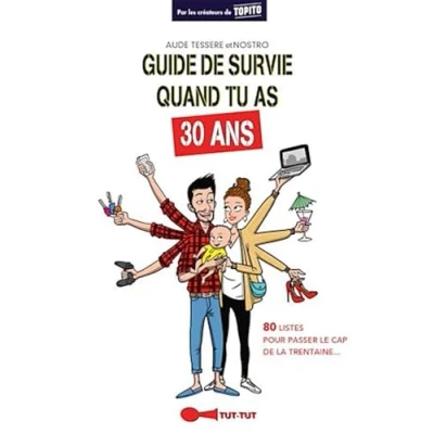 Abbildung von Guide de survie quand tu as 30 ans: 80 listes pour passer le cap la trentaine ...