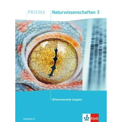 Abbildung von PRISMA Naturwissenschaften 3. Differenzierende Ausgabe A: Schulbuch Klasse 9/10 (PRISMA. ab 2020)