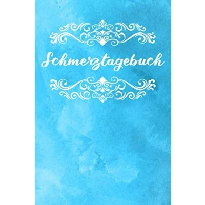 Abbildung von Schmerztagebuch: Ideale Schmerzdokumentation Zum Ankreuzen und Ausfüllen mit vorgefertigten Tabellen Grafiken Perfektes Geschenk für chronische Schmerzpatienten
