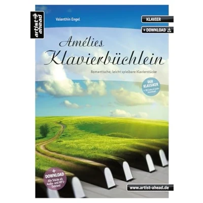 Abbildung von Amélies Klavierbüchlein: Romantische, leicht spielbare Klavierstücke (inkl. Download). Gefühlvoll emotionale Spielstücke für Piano. Spielbuch. Filmmusik. Songbook. Klaviernoten.