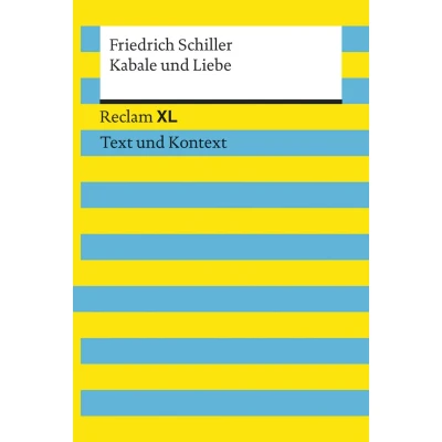 Abbildung von Kabale und Liebe. Textausgabe mit Kommentar Materialien: Reclam XL Text Kontext