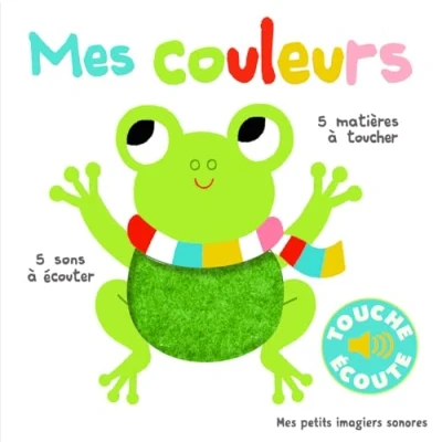Abbildung von Mes couleurs: 5 matières à toucher, sons écouter: écouter, toucher