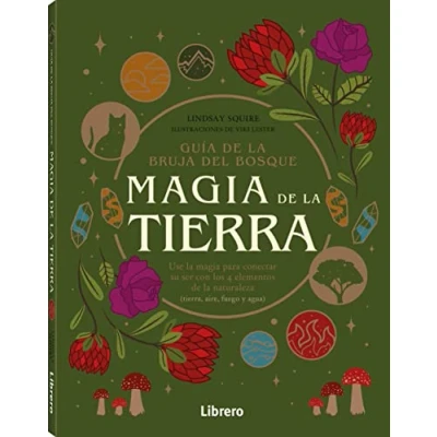 Abbildung von GUIA BRUJA DEL BOSQUE. MAGIA DE LA TIERRA: USE PARA CONECTAR SU SER CON LOS 4 ELEMENTOS NATURALEZA (LA BOSQUE)