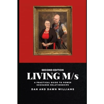 Abbildung von Living M/s, Second Edition: A Practical Guide to Power Exchange Relationships