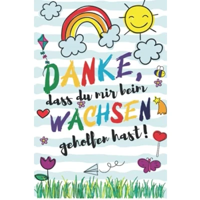 Abbildung von Danke, dass du mir beim Wachsen geholfen hast!: A5 Notizbuch 120 Seiten liniert als Geschenk Kindergarten Abschiedsgeschenk Lehrerin, Tagesmütter ... für Geburtstag, Weihnachten order Danke sagen