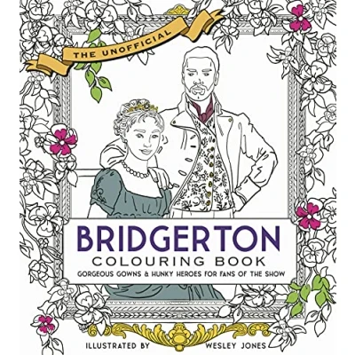Abbildung von Unofficial Bridgerton Colouring Book: Gorgeous Gowns &amp; Hunky Heroes for Fans of the Show