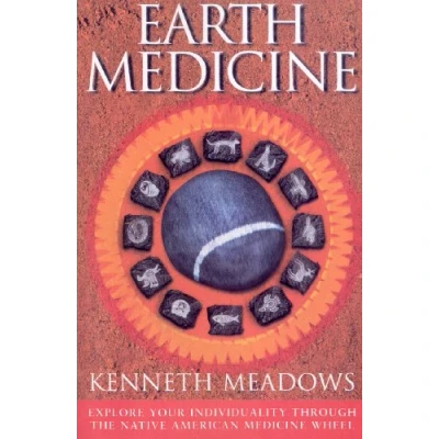 Abbildung von Earth Medicine: Explore Your Individuality Through the Native American Medicine Wheel