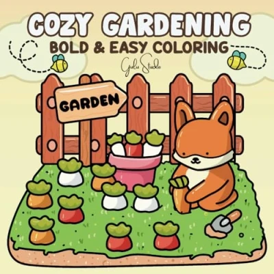 Abbildung von Cozy Gardening: Coloring Book for Adults and Kids featuring Cute Animals, Plants, Flowers (Bold &amp; Easy Coloring)