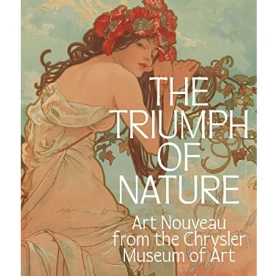 Abbildung von the Triumph of Nature: Art Nouveau from Chrysler Museum