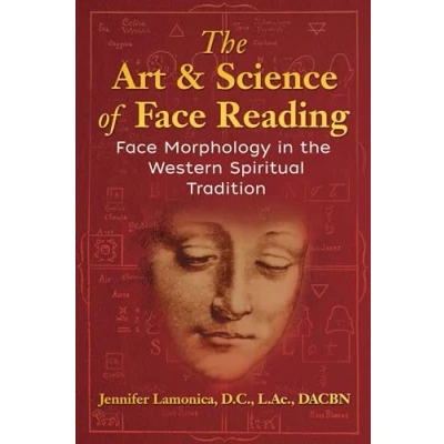 Abbildung von the Art and Science of Face Reading: Morphology in Western Spiritual Tradition
